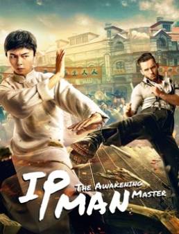 فيلم IP Man: The Awakening Master 2021 مترجم