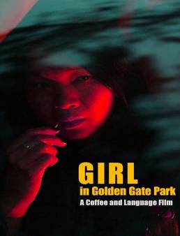 فيلم Girl in Golden Gate Park 2021 مترجم اون لاين