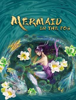 فيلم Mermaid in the fog 2021 مترجم