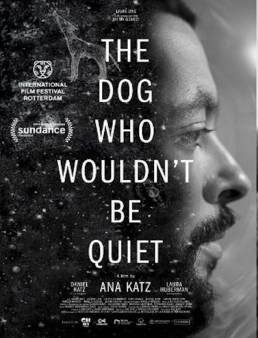 فيلم The Dog Who Wouldn't Be Quiet 2021 مترجم