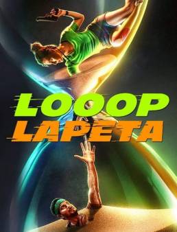 فيلم Looop Lapeta 2022 مترجم