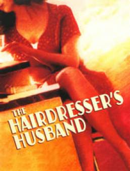 فيلم The Hairdresser's Husband 1990 مترجم HD كامل اون لاين