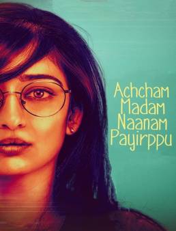 فيلم Achcham Madam Naanam Payirppu 2022 مترجم اون لاين