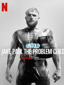 فيلم Untold: Jake Paul the Problem Child 2023 مترجم