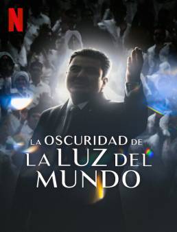 فيلم The Darkness Within La Luz del Mundo 2023 مترجم