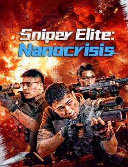 فيلم Sniper Elite: Nano Crisis 2024 مترجم اون لاين