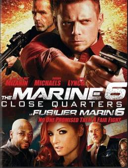 فيلم The Marine 6: Close Quarters مترجم