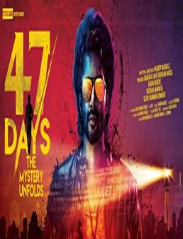 فيلم 47 Days The Mystery Unfolds 2020 مترجم