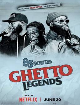 فيلم 85 South: Ghetto Legends 2023 مترجم