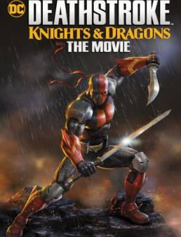 فيلم Deathstroke: Knights and Dragons 2020 مترجم