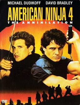 فيلم American Ninja 4: The Annihilation 1990 مترجم
