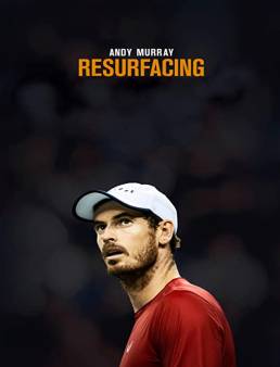 فيلم Andy Murray: Resurfacing 2019 مترجم
