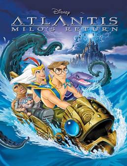 فيلم Atlantis: Milo's Return 2003 مترجم