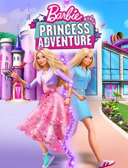 فيلم Barbie Princess Adventure 2020 مترجم