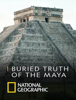فيلم Buried Truth of the Maya 2019 مترجم