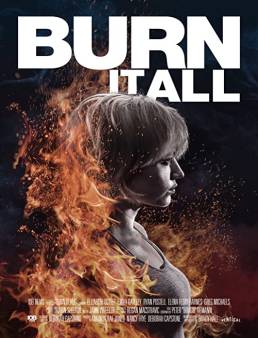 فيلم Burn It All 2021 مترجم