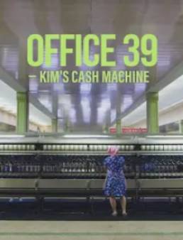 فيلم Office 39: Kim's Cash Machine 2020 مترجم