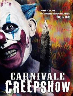 مشاهدة فيلم Carnivale Creepshow the Spookhouse مترجم