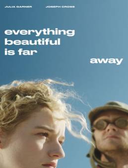 فيلم Everything Beautiful Is Far Away مترجم