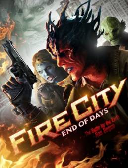 مشاهدة فيلم Fire City: End of Days 2015 مترجم