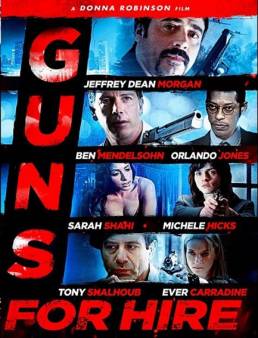 مشاهدة فيلم Guns for Hire 2015 مترجم