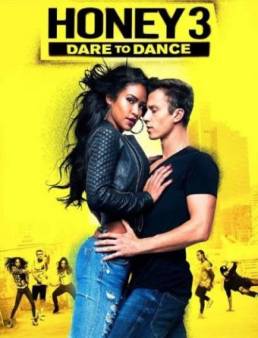 فيلم Honey 3 Dare to Dance مترجم
