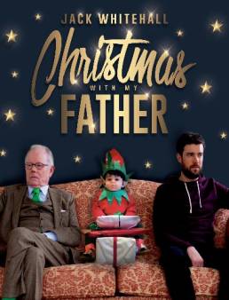 فيلم Jack Whitehall: Christmas with my Father 2019 مترجم
