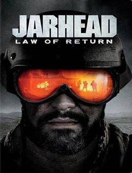 فيلم Jarhead: Law of Return 2019 مترجم