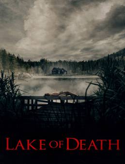 فيلم Lake of Death 2019 مترجم