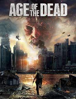 مشاهدة فيلم Age of the Dead 2015 مترجم