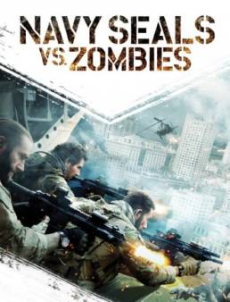 مشاهدة فيلم Navy Seals vs. Zombies 2015 مترجم