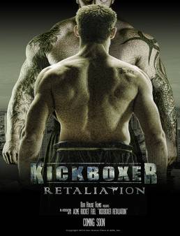 فيلم Kickboxer: Retaliation مترجم
