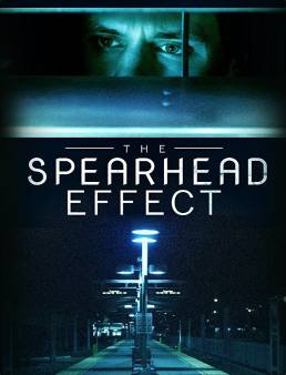 فيلم The Spearhead Effect مترجم