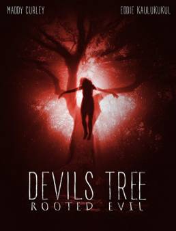 فيلم Devil’s Tree: Rooted Evil مترجم