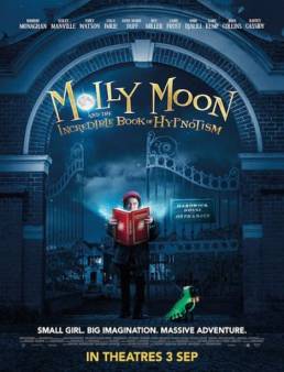 مشاهدة فيلم Molly Moon and the Incredible Book of Hypnotism 2015 مترجم