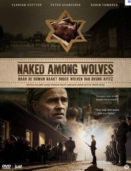 فيلم Naked Among Wolves 2015 مترجم