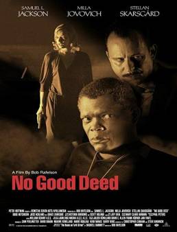 فيلم No Good Deed 2002 مترجم