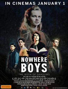 مشاهدة فيلم Nowhere Boys: The Book of Shadows 2016 مترجم