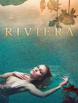 مسلسل Riviera الموسم 3 الحلقة 8