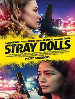 فيلم Stray Dolls 2019 مترجم