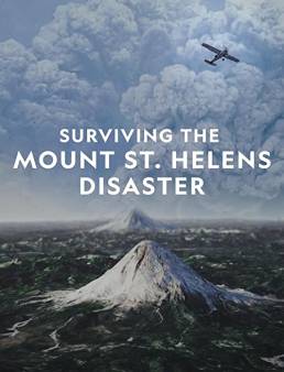 فيلم Surviving the Mount St. Helens Disaster 2020 مترجم