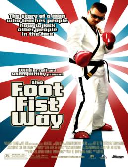 فيلم The Foot Fist Way 2006 مترجم