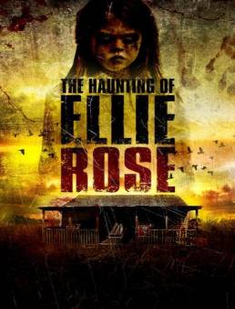 مشاهدة فيلم The Haunting of Ellie Rose 2015 مترجم