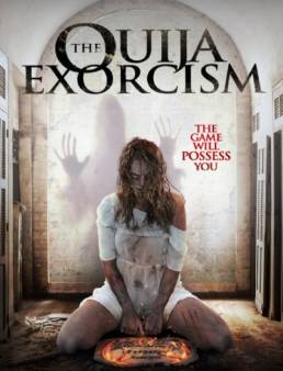مشاهدة فيلم The Ouija Exorcism 2015 مترجم