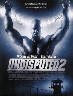 فيلم Undisputed II: Last Man Standing 2006 مترجم