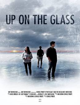 فيلم Up on the Glass 2020 مترجم