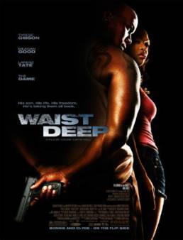 فيلم Waist Deep 2006 مترجم