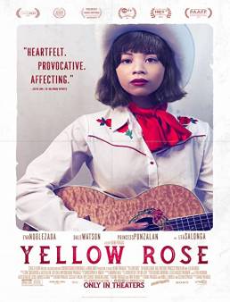 الفيلم الاجنبي Yellow Rose 2019 مترجم