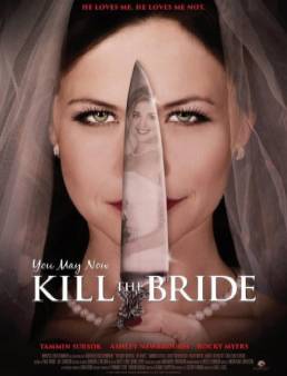 مشاهدة فيلم You May Now Kill the Bride مترجم