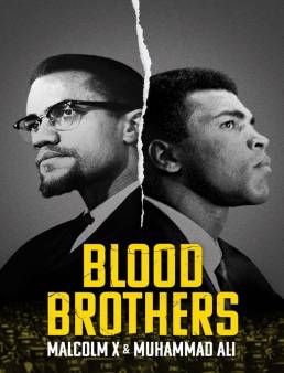 فيلم Blood Brothers: Malcolm X And Muhammad Ali 2021 مترجم
